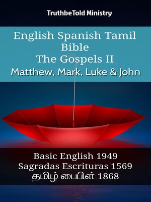 cover image of English Spanish Tamil Bible--The Gospels II--Matthew, Mark, Luke & John